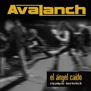Avalanch : El Angel Caído (En Directo)